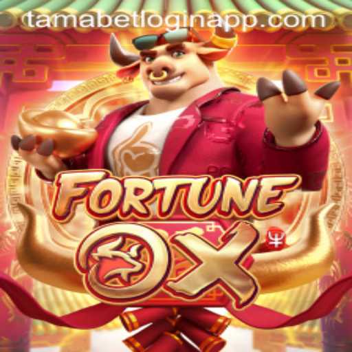 FortuneOx: A Comprehensive Guide to this Exciting Game and the Tamabet Login App