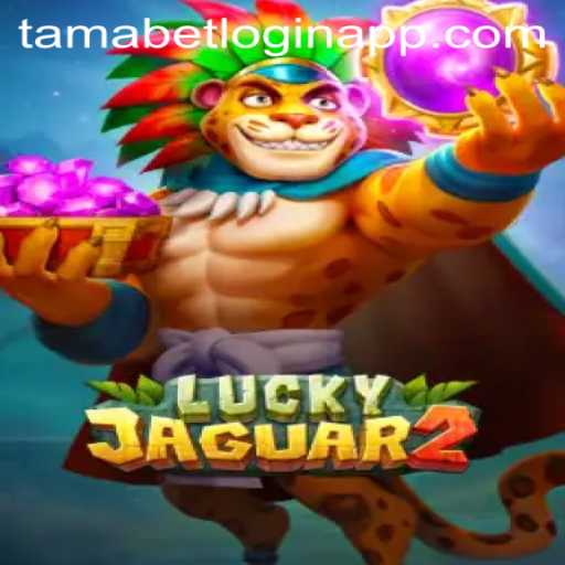 Discover the Excitement of Luckyjaguar2 with Tamabet Login App