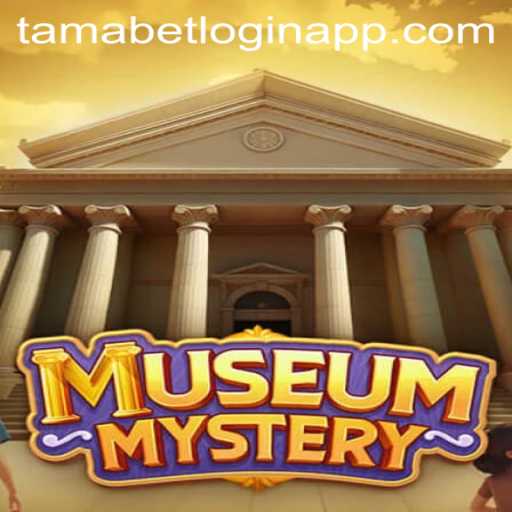 MuseumMystery: A New Digital Adventure with Tamabet Login App