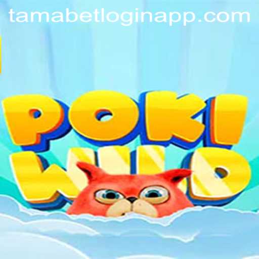 Exploring the Enchanting World of PokiWild and the Tamabet Login App