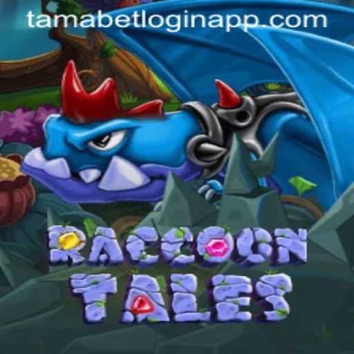 Exploring RaccoonTales and the Role of Tamabet Login App in Enhancing Gameplay